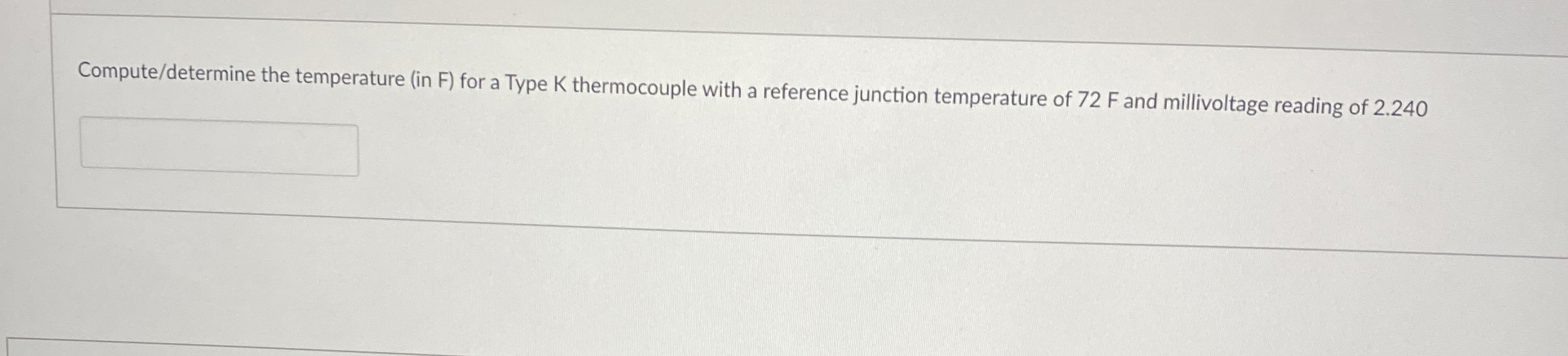 Compute / determine the temperature ( in F ) for
