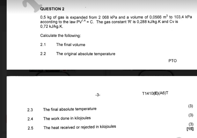 QUESTION 2 0 , 5 k g of gas is expanded from 2 0