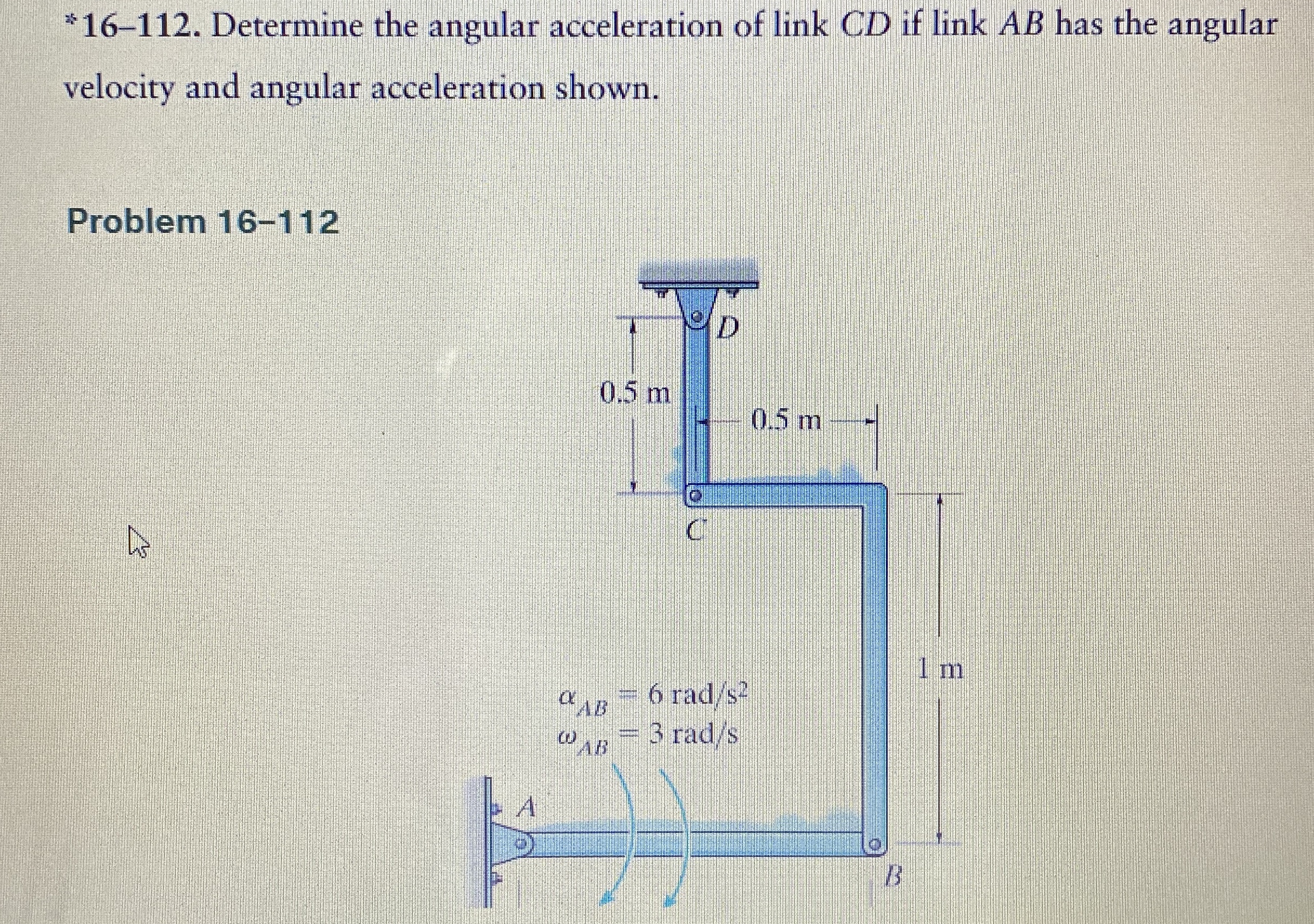* 1 6 - 1 1 2 . Determine the angular