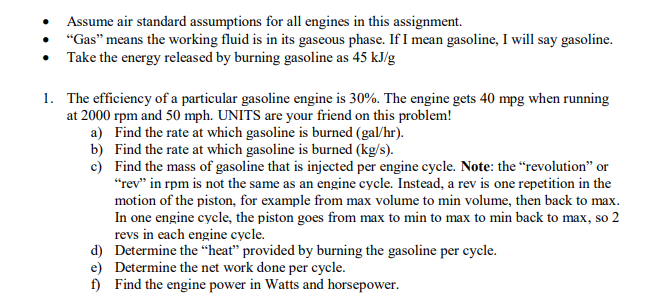 - Assume air standard assumptions for all engines