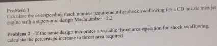 Problem 1 Calculate the overspeeding mach number
