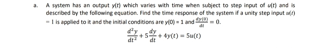 a . A system has an output y ( t ) which varies