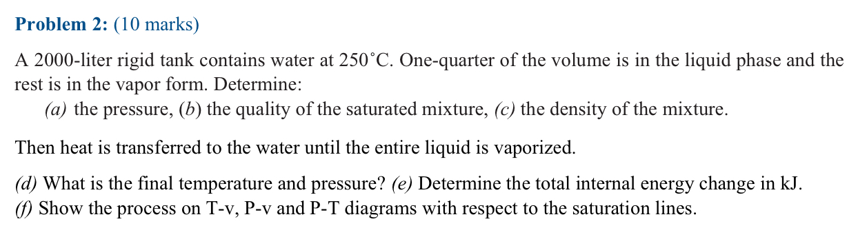 Problem 2 : ( 1 0 marks ) A 2 0 0 0 - liter rigid