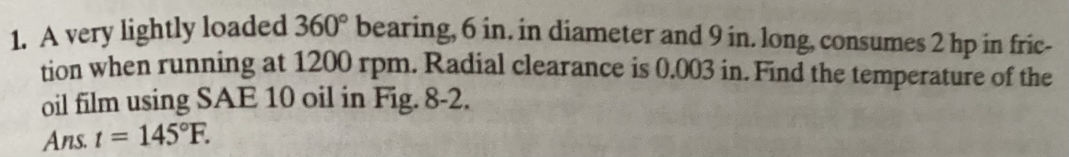 A very lightly loaded 3 6 0 bearing, 6 in . in