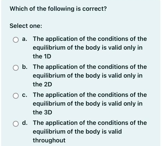 Which of the following is correct? Select one: a