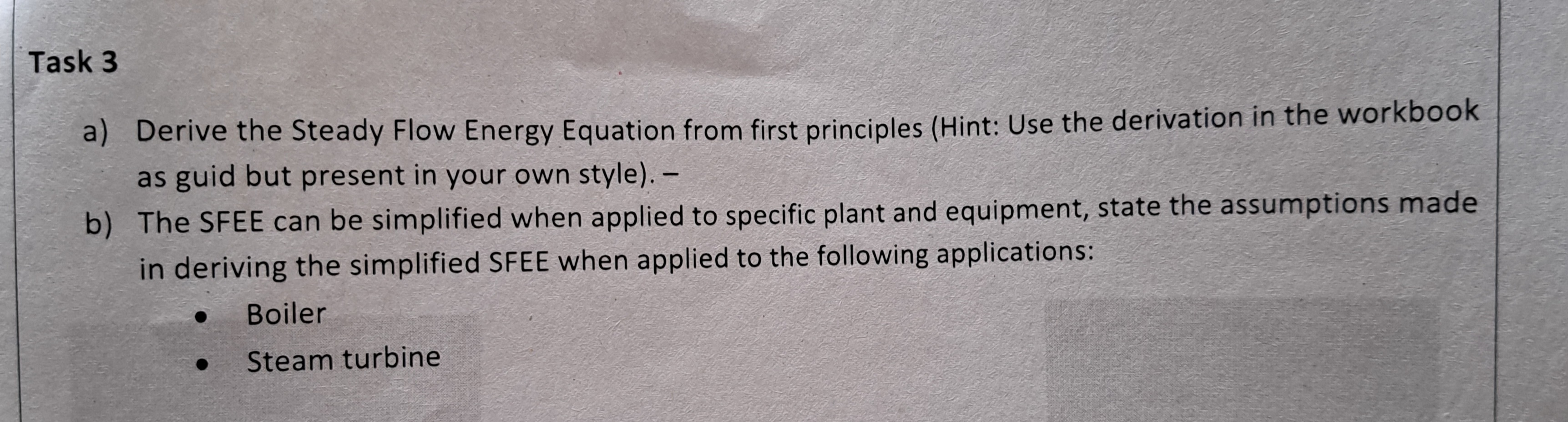 Task 3 a ) Derive the Steady Flow Energy Equation