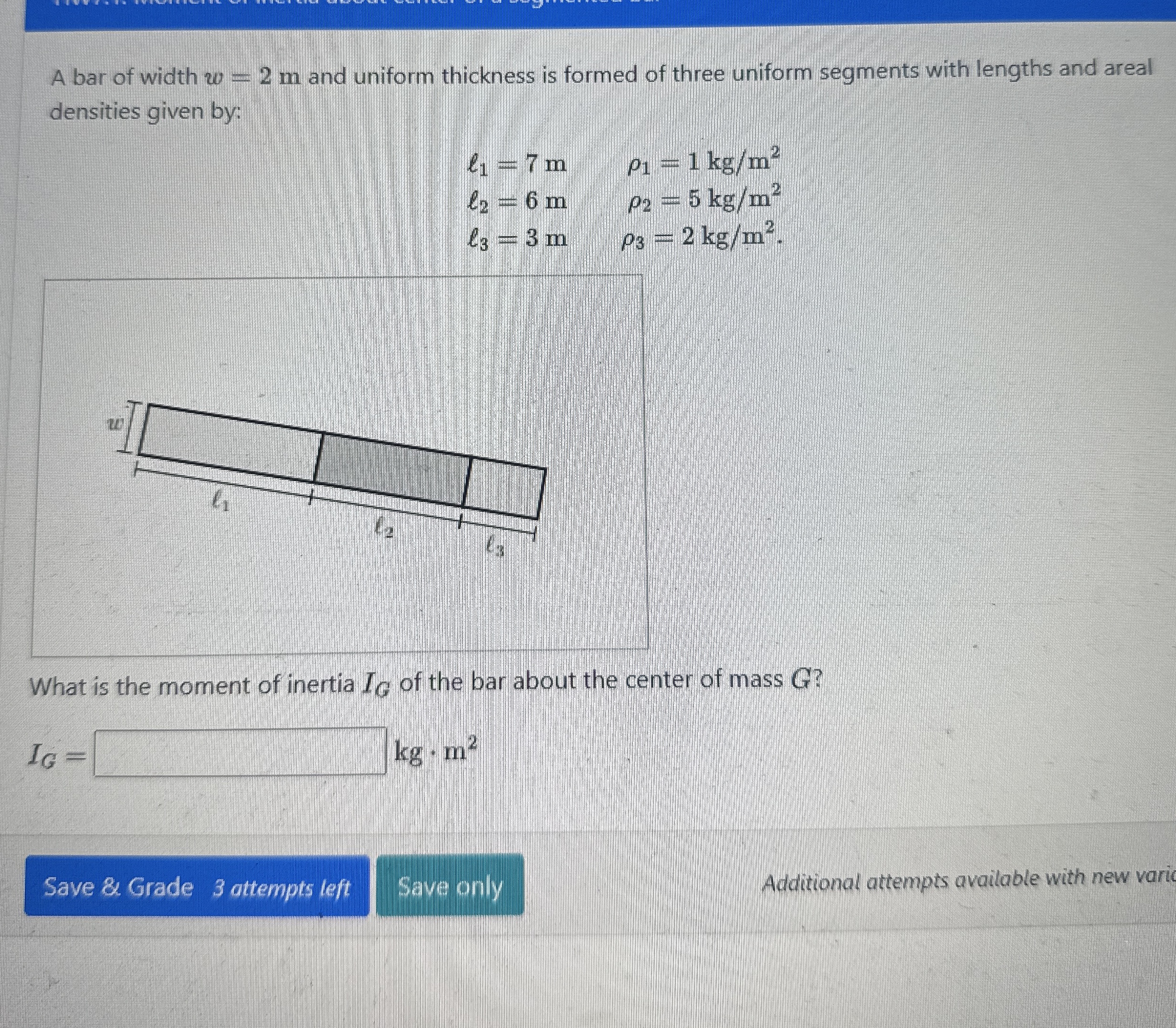 A bar of width w = 2 m and uniform thickness is