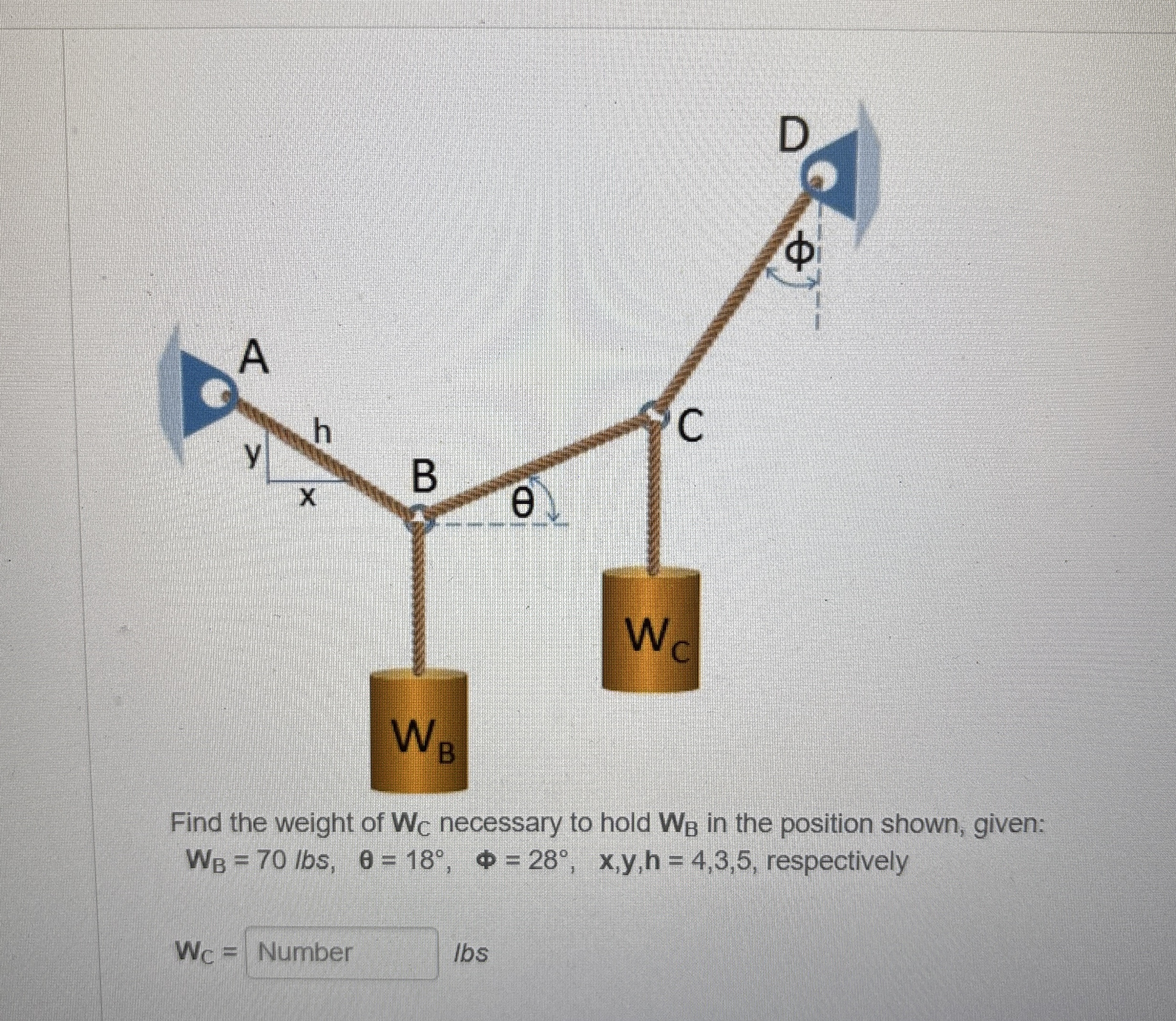 Find the weight of W C necessary to hold W B in