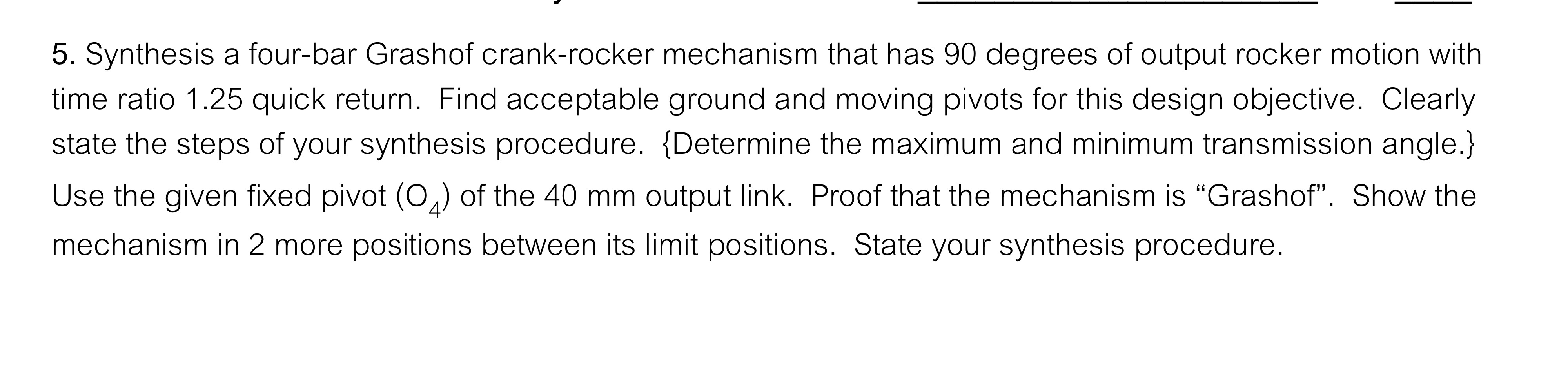 Synthesis a four - bar Grashof crank - rocker