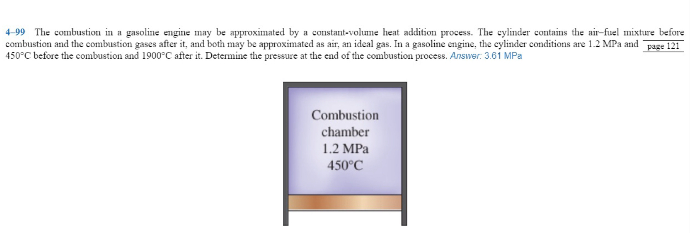 4 - 9 9 The combustion in a gasoline engine may