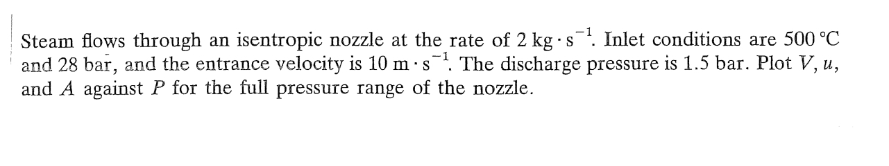 Steam flows through an isentropic nozzle at the