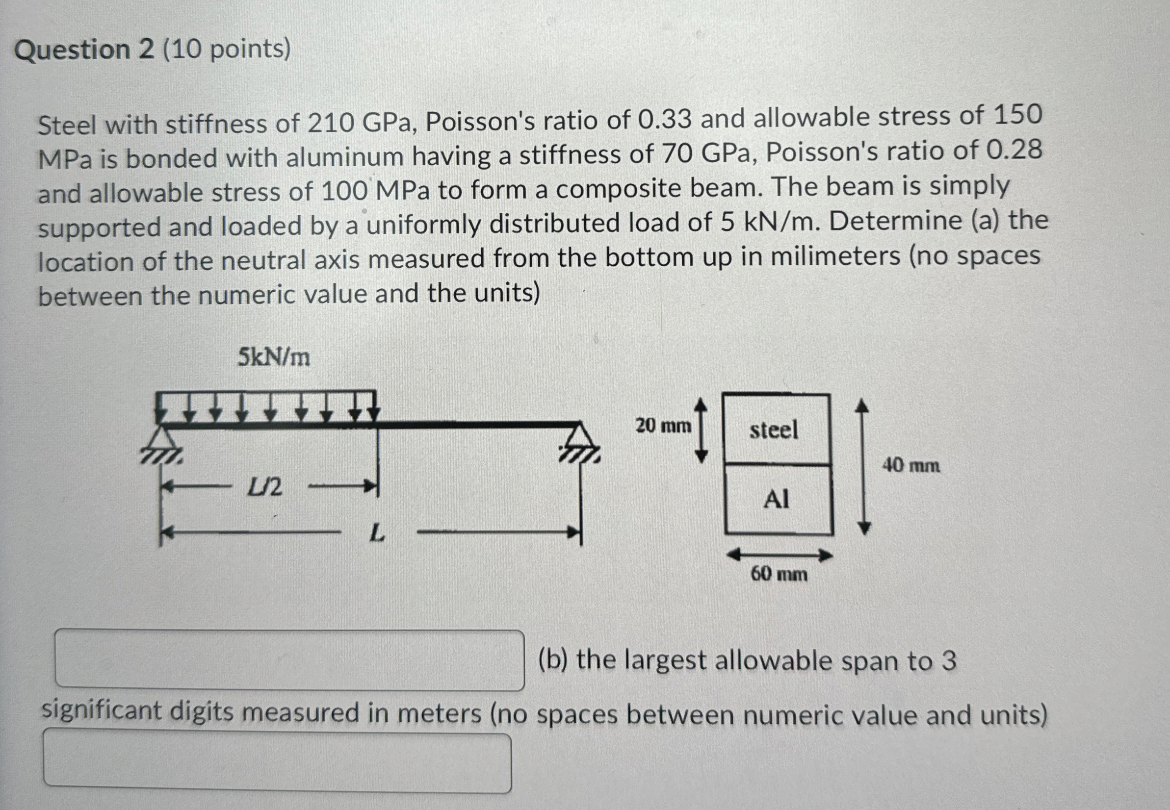 Question 2 ( 1 0 points ) Steel with stiffness of