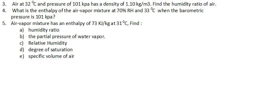 Air at 3 2 C and pressure of 1 0 1 kpa has a