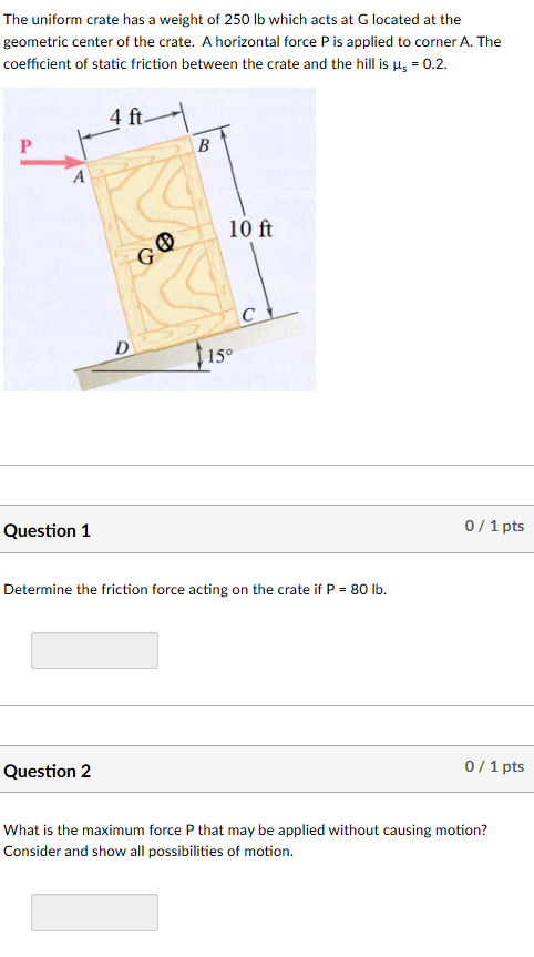The uniform crate has a weight of 2 5 0 lb which