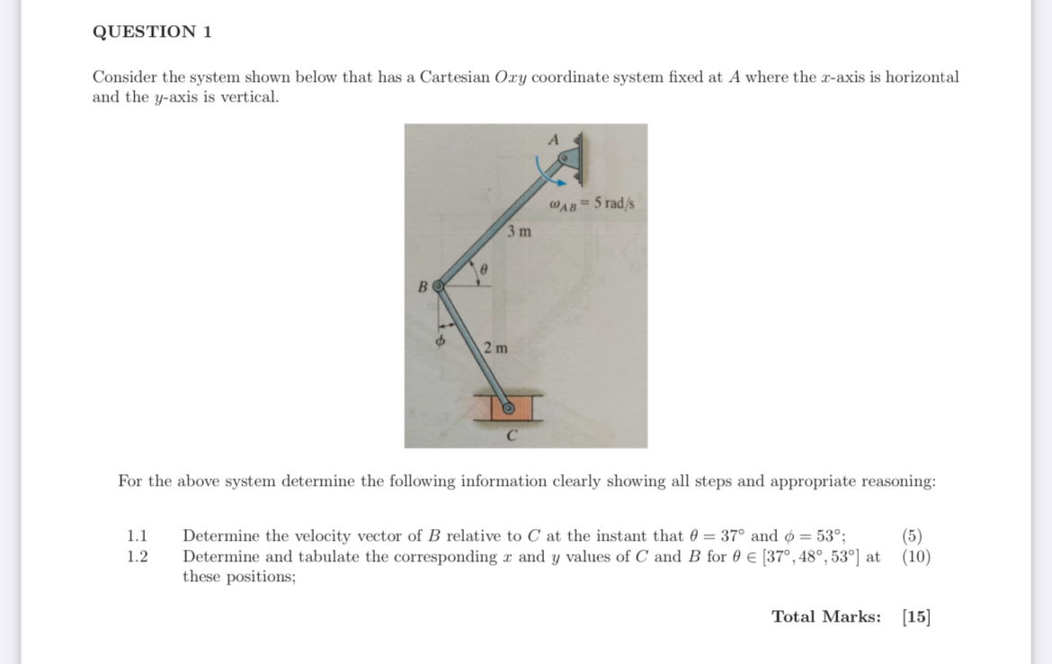 QUESTION 1 Consider the system shown below that