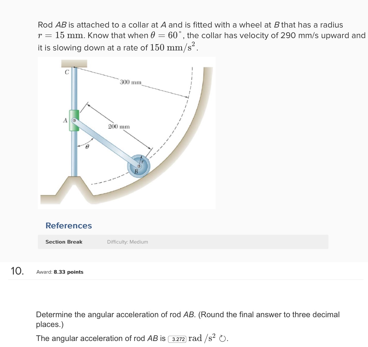 Determine the angular acceleration of rod A B . (