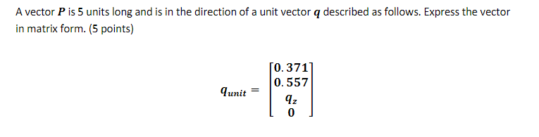 SOLVE USING MATLAB A vector P is 5 units long and