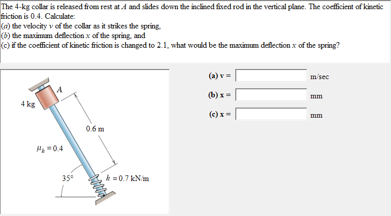The 4 - kg collar is released from rest at \ ( A