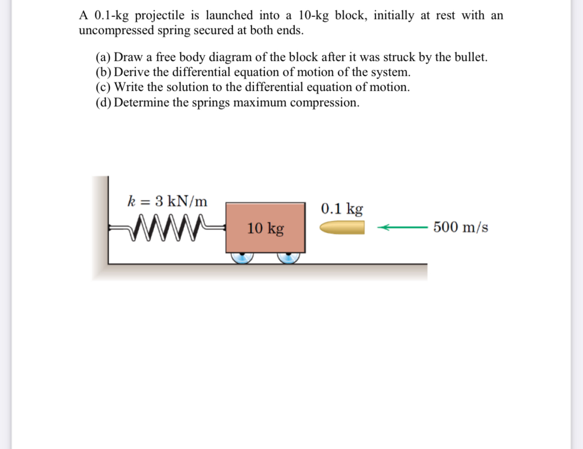 A 0 . 1 - k g projectile is launched into a 1 0 -