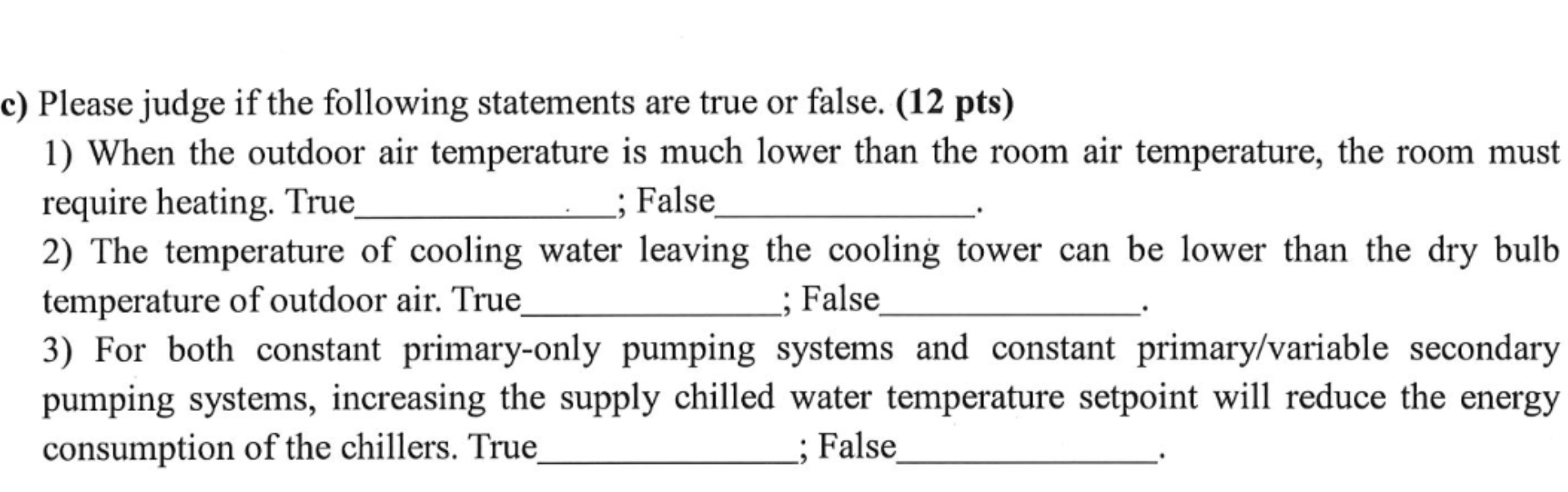 c ) Please judge if the following statements are