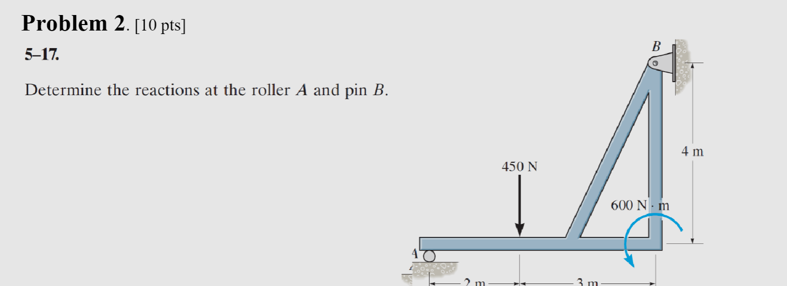 Problem 2 . [ 1 0 pts ] 5 - 1 7 . Determine the