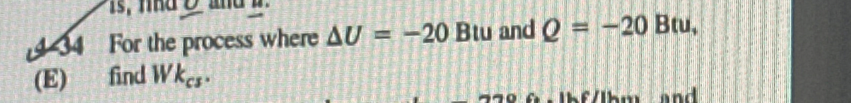 For the process where U = - 2 0 Btu and Q = - 2 0