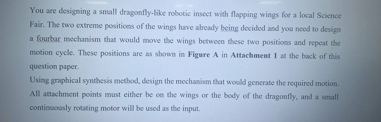 You are designing a small dragonfly - like