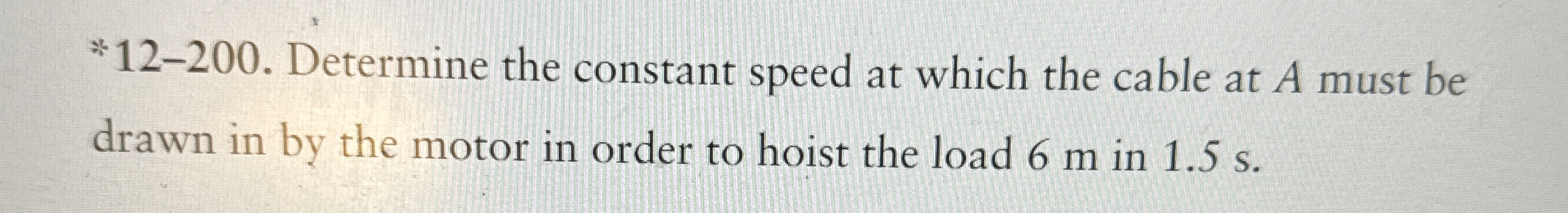 1 2 . 2 0 0 Determine the constant speed at which