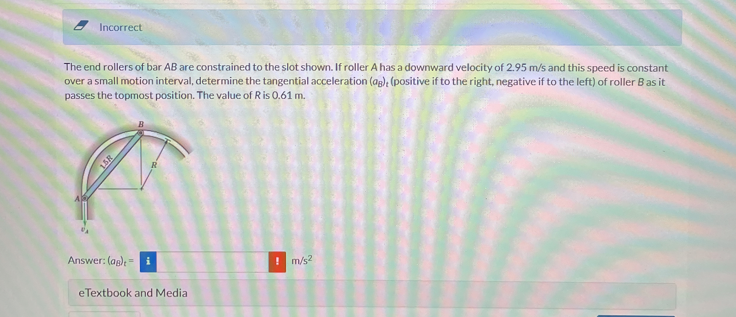 Incorrect The end rollers of bar A B are