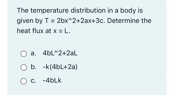 The temperature distribution in a body is given