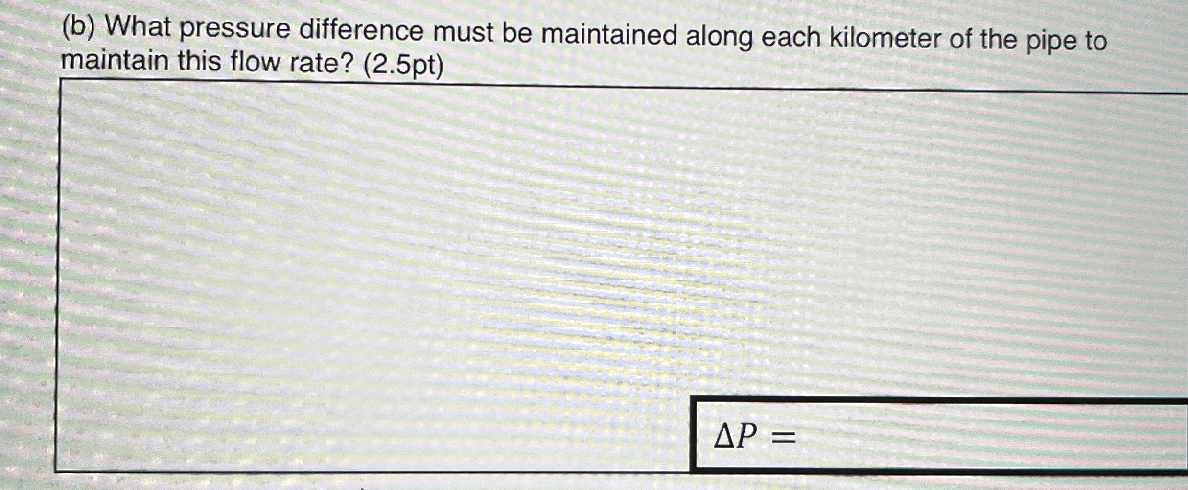 ( b ) What pressure difference must be maintained
