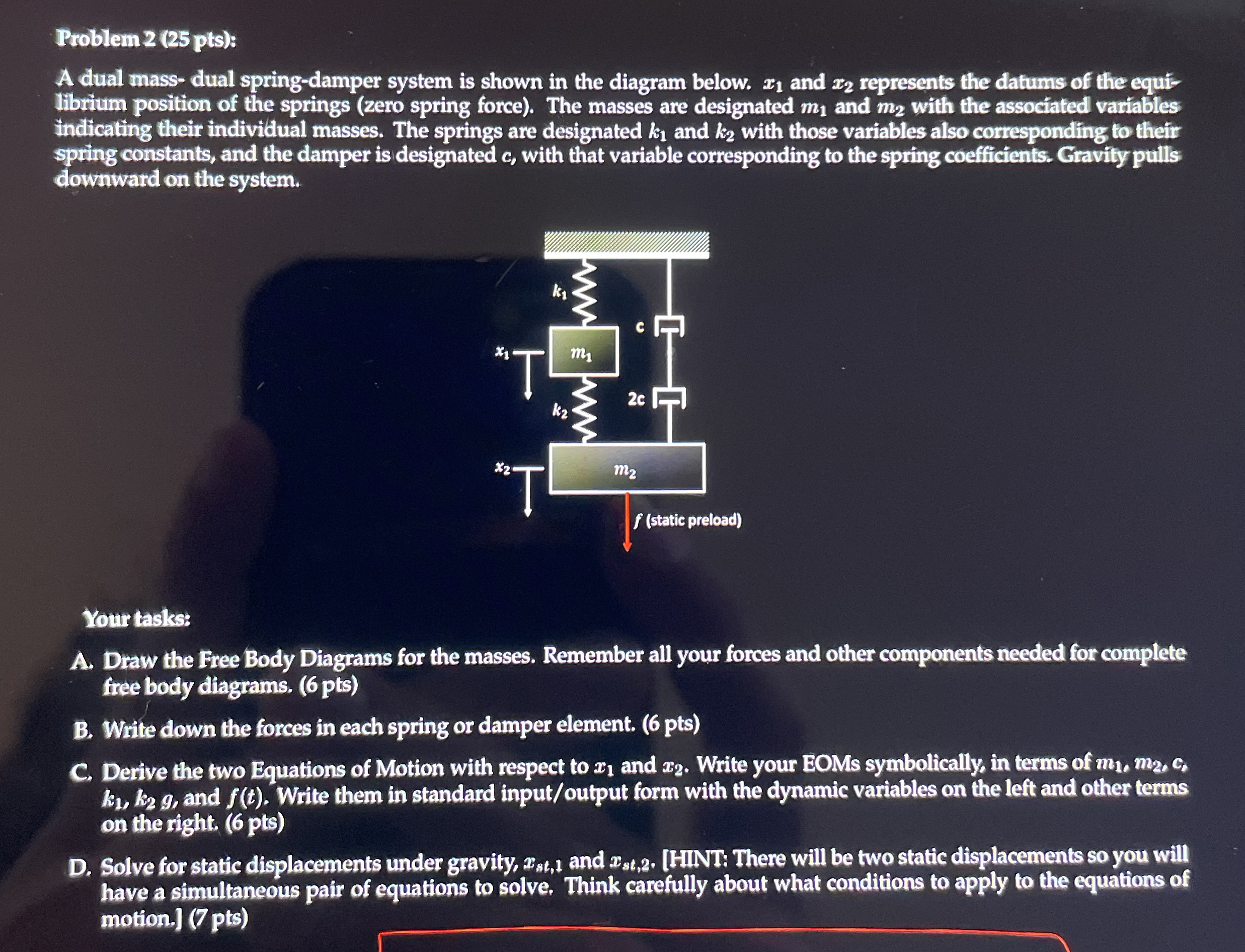 Your tasks: A . Draw the Eree Body Diagrams for