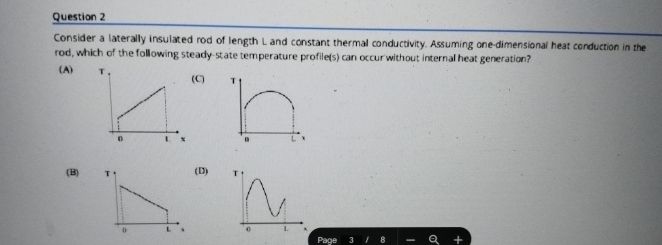 Question 2 Consider a laterally insulated rod of