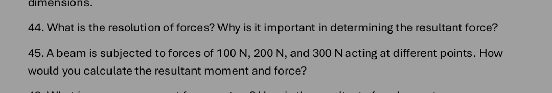 4 5 . A beam is subjected to forces of 1 0 0 N ,
