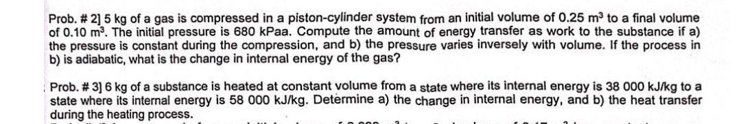 Prob. # 2 ] 5 kg of a gas is compressed in a