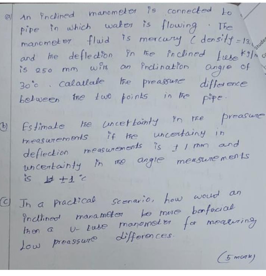 ( a ) In inclined manometer is connected to pipe