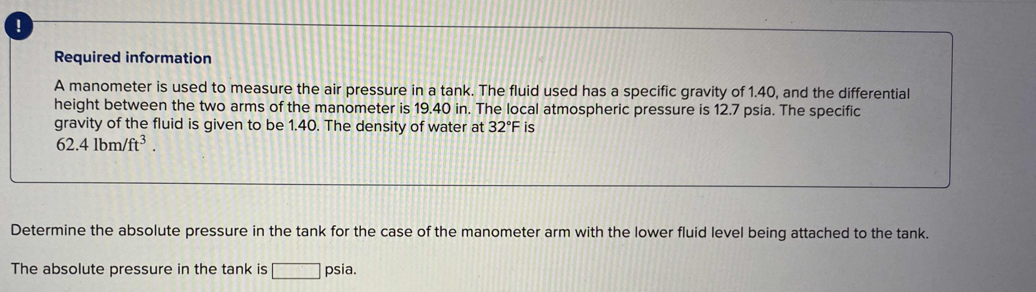 ! Required information A manometer is used to