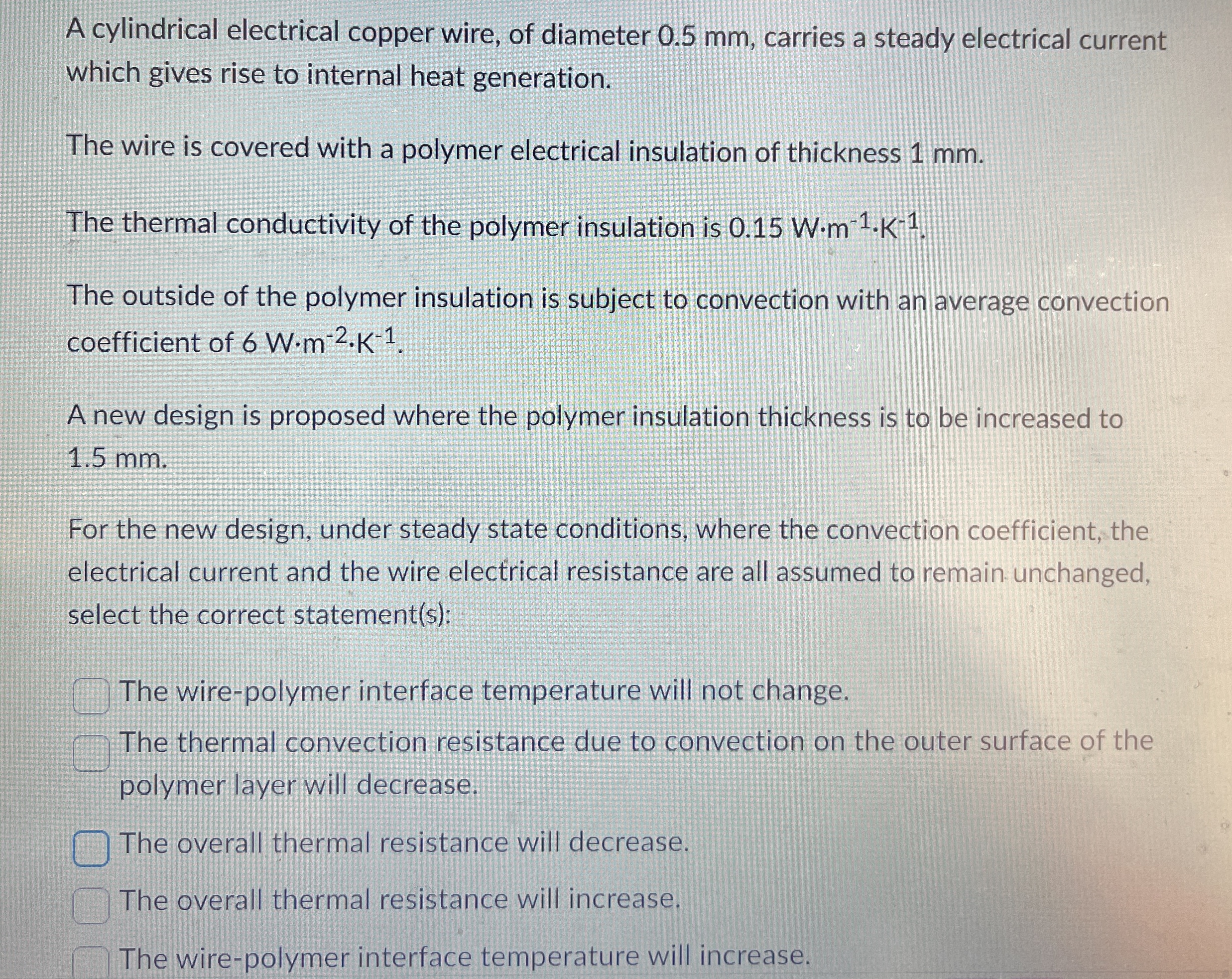 A cylindrical electrical copper wire, of diameter