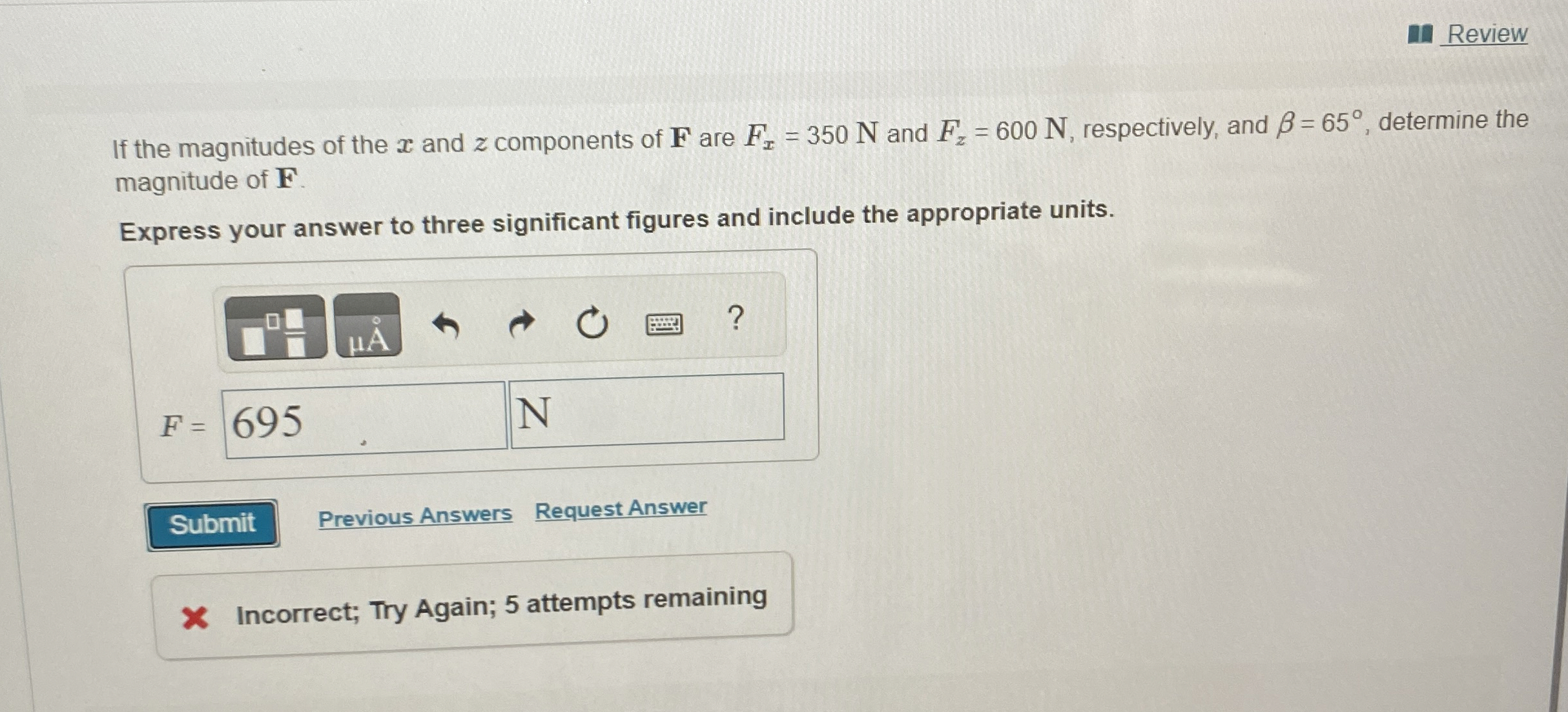 Review If the magnitudes of the x and z