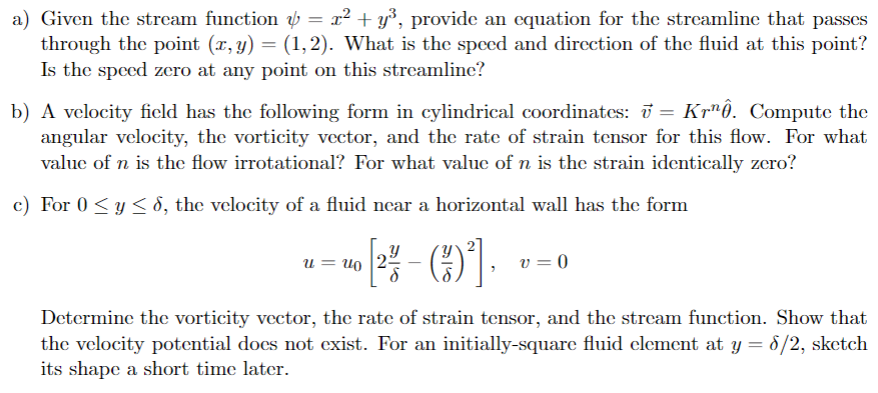 a ) Given the stream function = x 2 + y 3 ,