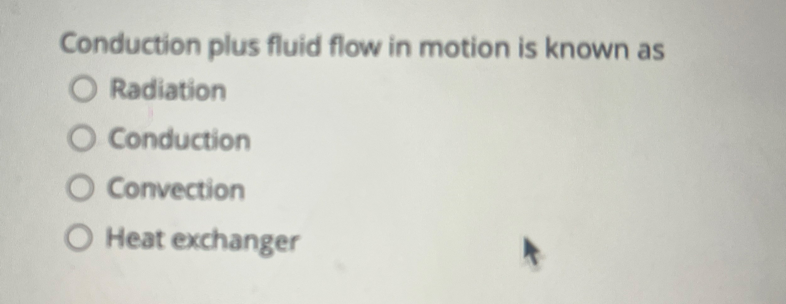 Conduction plus fluid flow in motion is known as