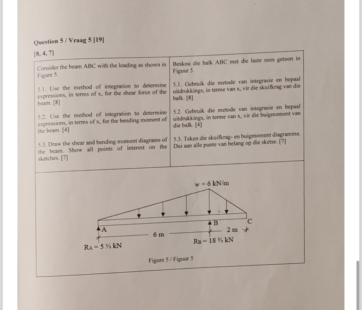 Question 5 / Vraag 5 [ 1 9 ] 8 , 4 , 7 Consider