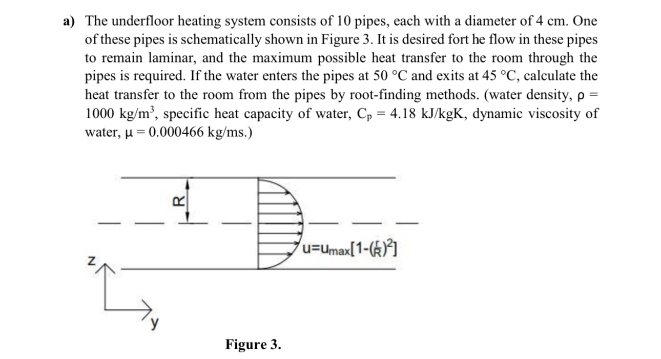 a ) The underfloor heating system consists of 1 0