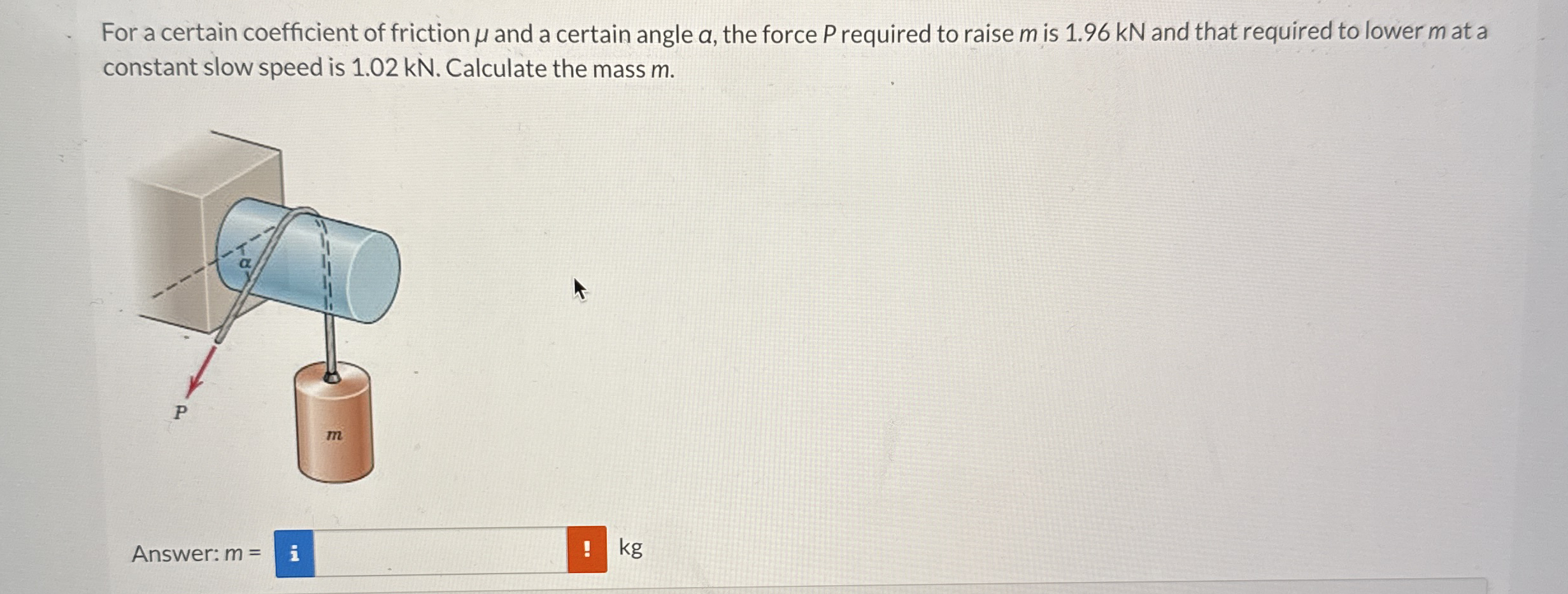 For a certain coefficient of friction and a