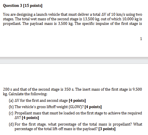 You are designing a launch vehicle that must