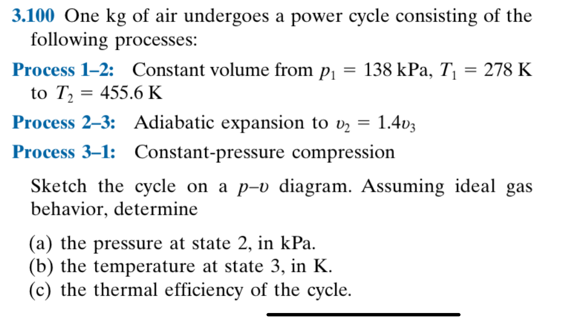 3 . 1 0 0 One kg of air undergoes a power cycle