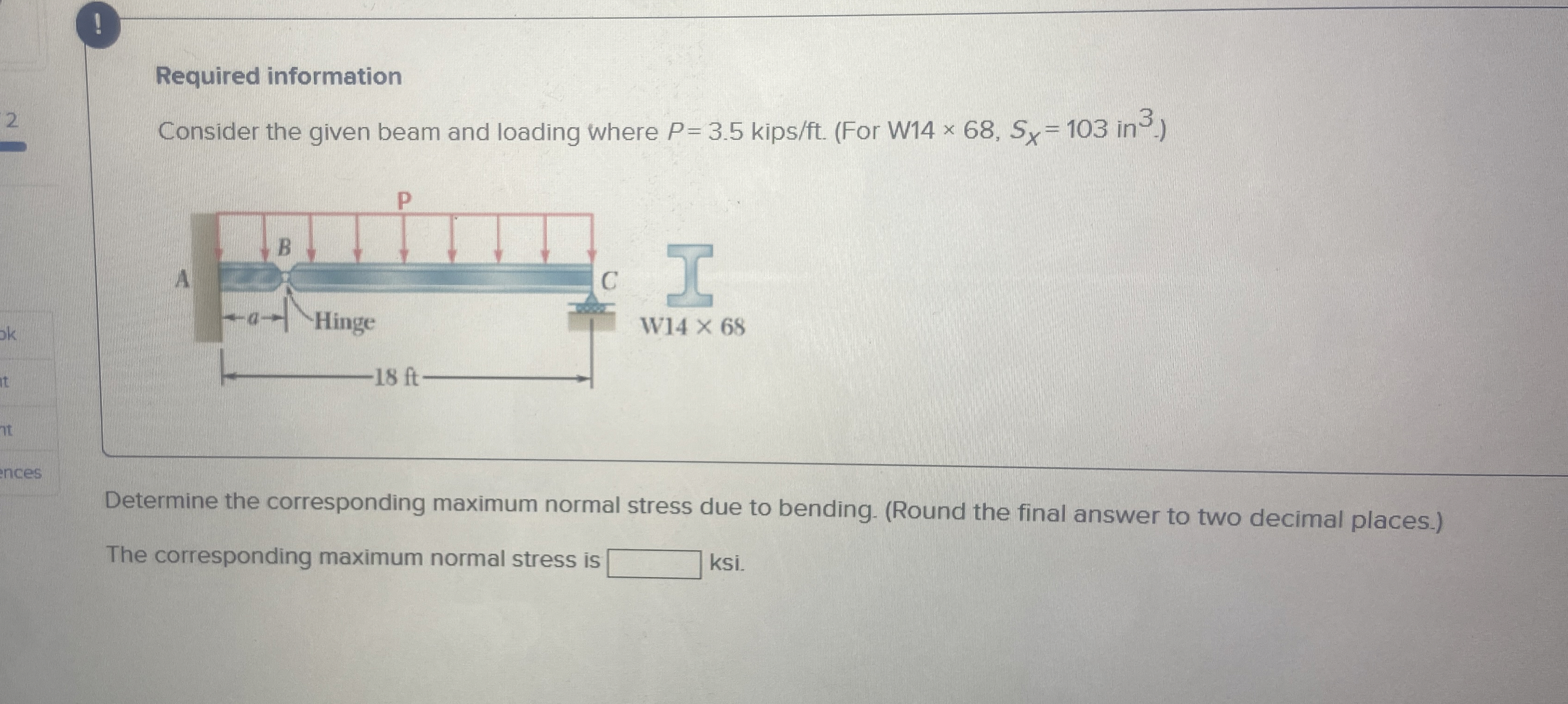 ! Required information Consider the given beam