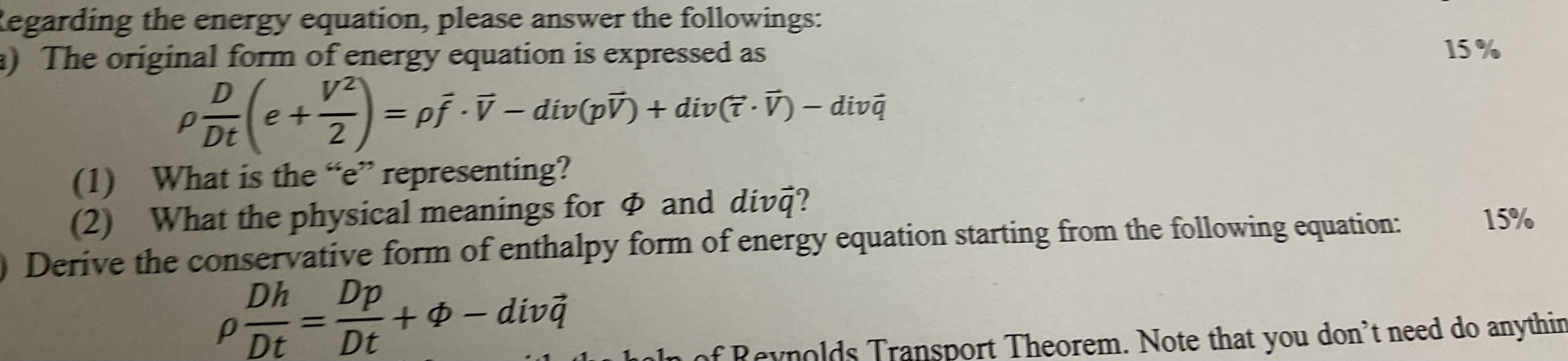 Regarding the energy equation, please answer the