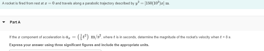 A rocket is fired from rest at x = 0 and travels