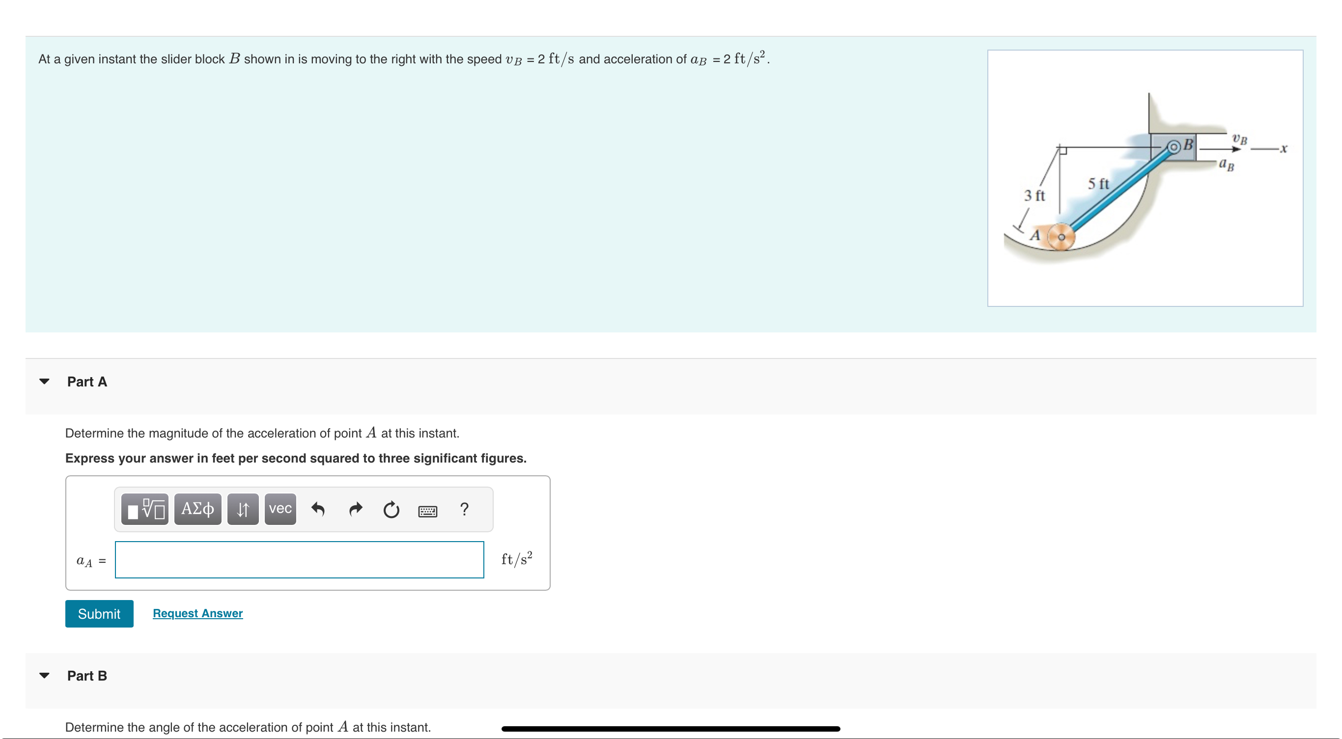 At a given instant the slider block B shown in is